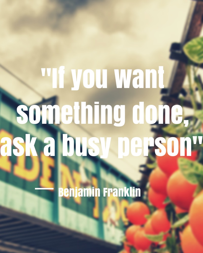 Ask a busy person